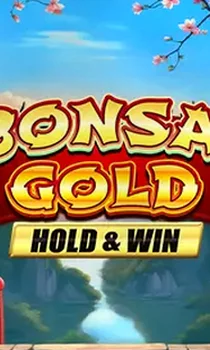 Bonsai Gold Hold & Win